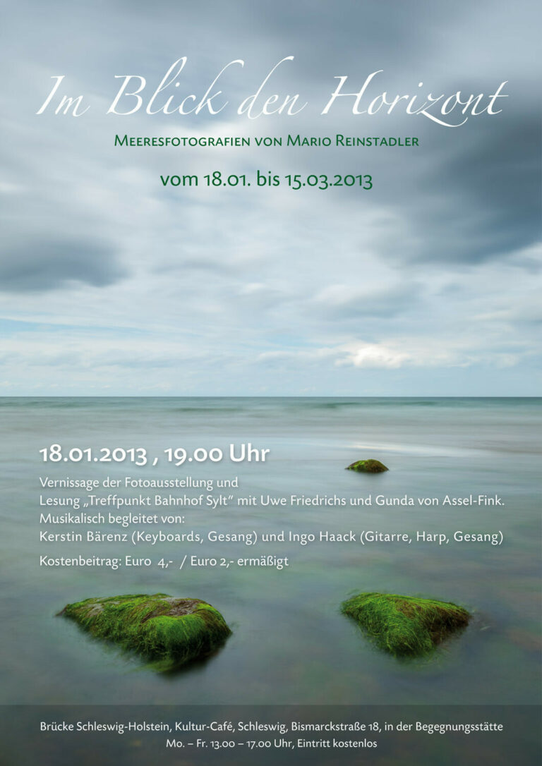 ARCHIV<br><strong>18. Januar bis 15. April 2013</strong>, Kultur-Café Schleswig, Ausstellung: „Im Blick den Horizont“